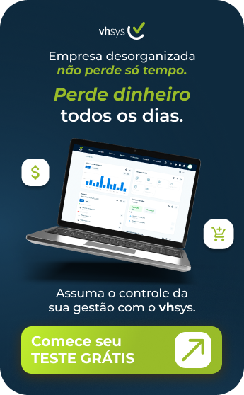 vhsys — Empresa desorganizada perde dinheiro todos os dias. Comece seu teste grátis.